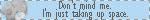 takingupspace.gif