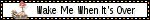 wakeme.gif