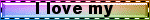 ilovemy.gif
