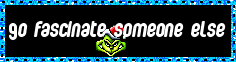 Go fascinate
