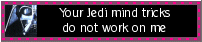 Jedi mind tricks